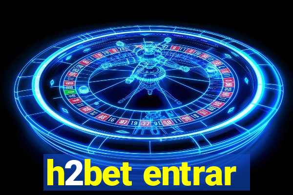 h2bet entrar